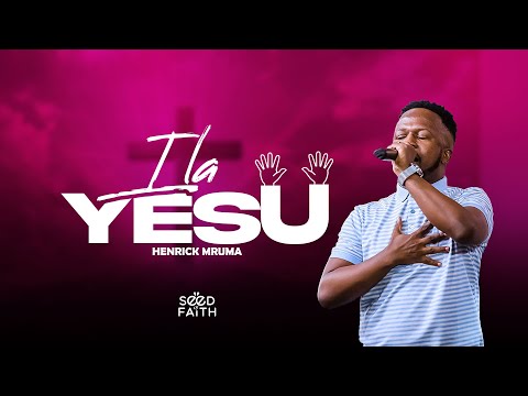 Ila YESU - Henrick Mruma (Official Live Video)