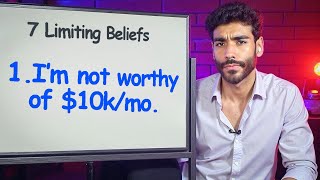 7 Limiting Beliefs I Had To Destroy As A Freelancer To Get To $139K/Mo With AI & Automation