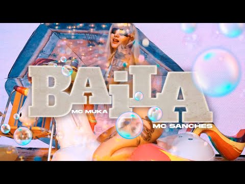 Mc Muka e Mc Sanches - Baila (Ciclone Filmes) Dj Paulinho