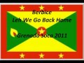 Berbice Leh We Go Back Home Grenada Soca 2011