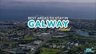 🍀 5 Best Neighborhoods Where to Stay in Galway, Ireland 🏨