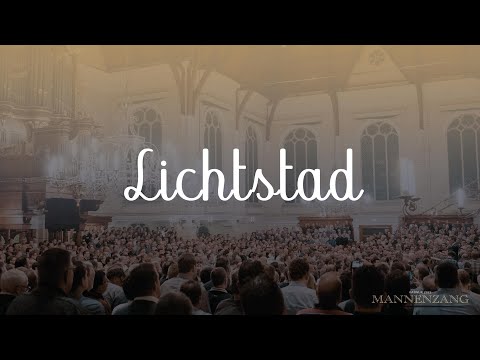 Lichtstad | 1800 mannen zingen