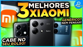 ????TOP 3 MELHORES Celulares XIAOMI para COMPRAR em 2025 | Xiaomi, Redmi e Poco!