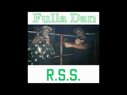Fulla Dan - R.S.S.  (Notorious Riddim)