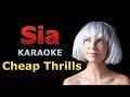 Sia - Cheap Thrills Karaoke - Pitch Perfect 3 Soundtrack