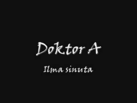 Doktor A - Ilma sinuta