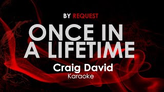 Once in a Lifetime - Craig David karaoke