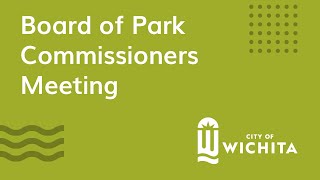 Board of Park Commissioners Meeting July 10, 2023