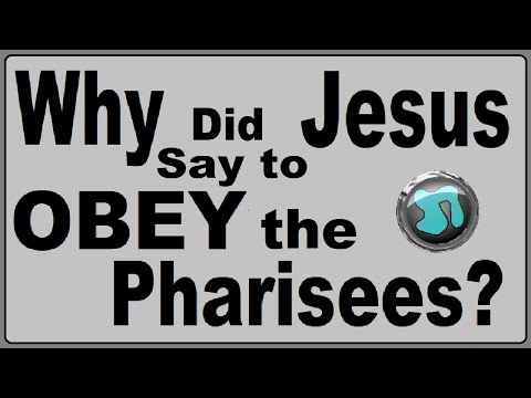 1051 Why Did Jesus Say to OBEY the Pharisees?