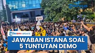 Istana Jawab 5 Tuntutan Demo Mahasiswa 'Indonesia Menuju Bangkrut', Pastikan MBG Berjalan Terus
