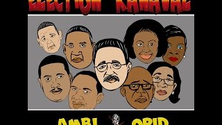 AMBI & QPID - ELECTION KANAVAL (OFFICIAL KIX OFF VIDEO)