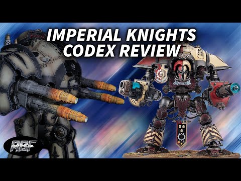 Imperial Knights Codex Review #warhammer40k #imperialknights