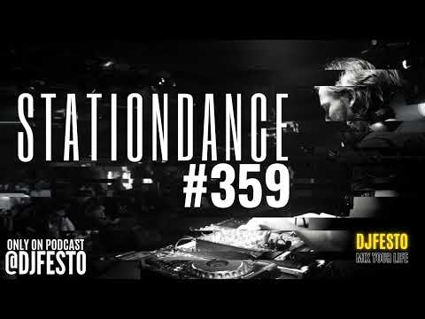 STATIONDANCE #359 - Part2 - DJFESTO