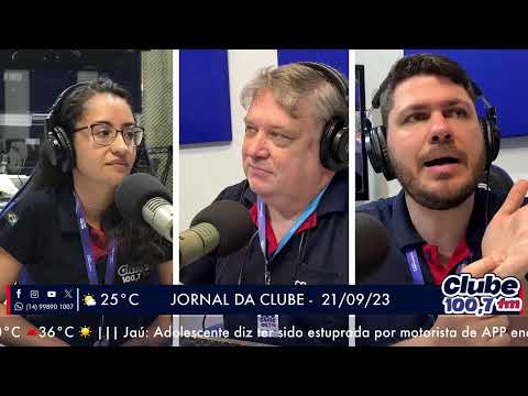 Jornal da Clube - 21/09/23 - Edição da Manhã