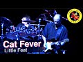 Little Feat "Cat Fever" 2009.05.08