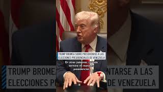 Trump bromea con que se presentará a las elecciones venezolanas contra Delcy Rodríguez 