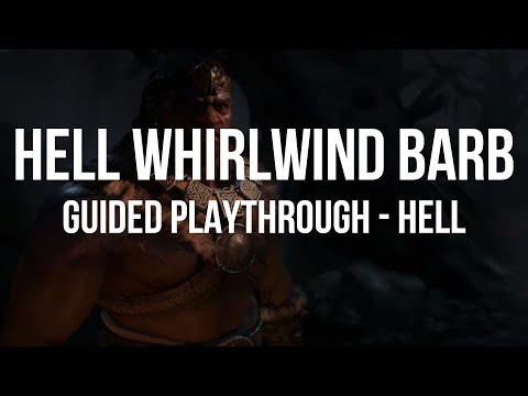 WHIRLWIND BARBARIAN GUIDED PLAYTHROUGH - Part Hell