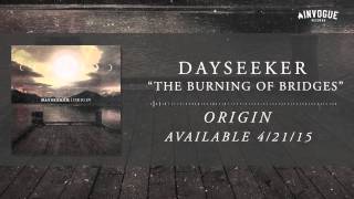 Dayseeker - The Burning of Bridges