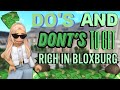 DO'S And DONT'S To Get RICH In BLOXBURG | roblox