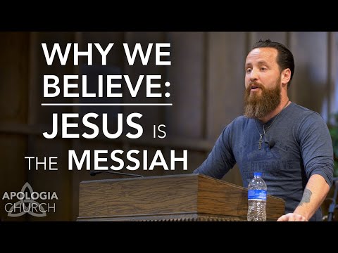 Why We Believe - Jesus is the Messiah