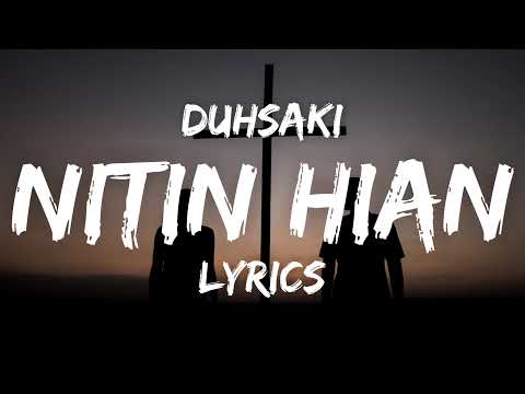 Duhsaki - Nitin Hian (Lyrics)
