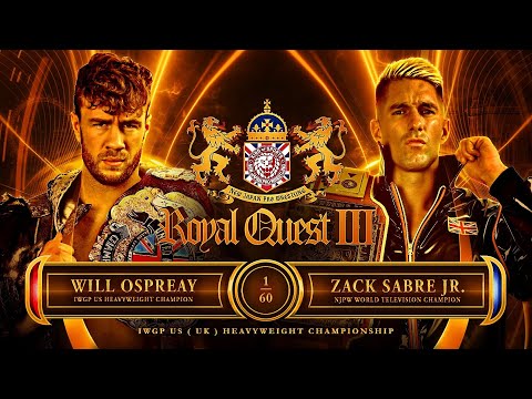 Zack Sabre Jr. vs Will Ospreay SATURDAY, Royal Quest III!