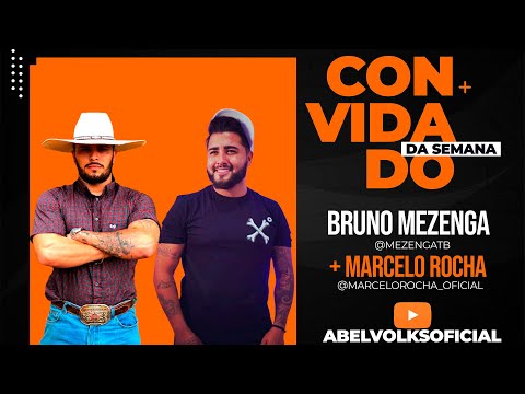 Abelvolks Podcast  #25  - BRUNO MEZENGA - PEÃO INFLUENCER + MARCELO ROCHA - CANTOR SERTANEJO