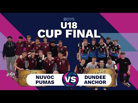 Dundee Anchors vs NUVOC Pumas - U18 Boy's Cup Final | Scottish Volleyball Cup Finals Weekend 2025