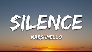 Video thumbnail of "Marshmello - Silence (Lyrics) ft. Khalid"