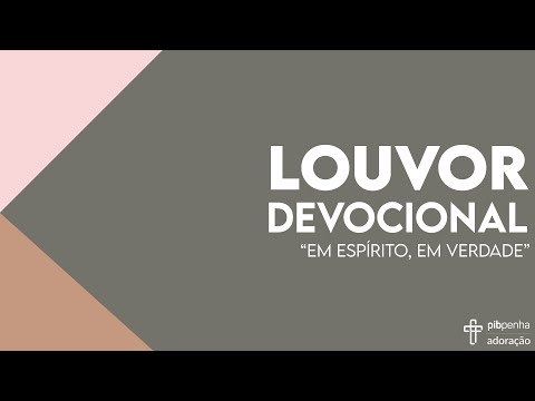 Louvor Devocional 2021.01 | "Em Espírito, em Verdade"