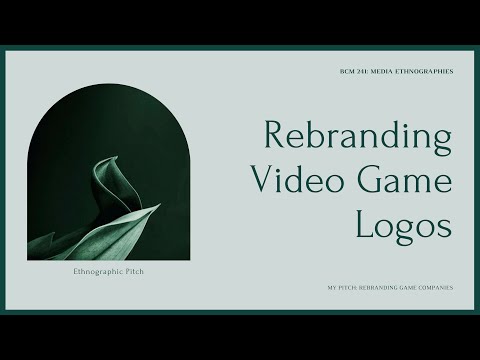 Rebranding Video Game Logos | BCM 241: Autoethnography Pitch