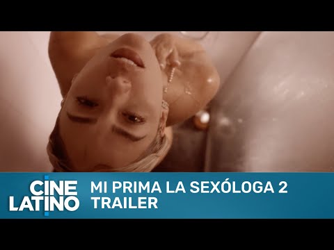 Mi prima la sexóloga 2 | Trailer | Cinelatino