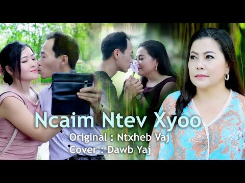 ncaim ntev xyoo By ( cover ) Dawb yaj