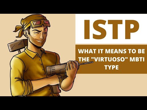 ISTP Explained: What It Means to be the Virtuoso Personality Type