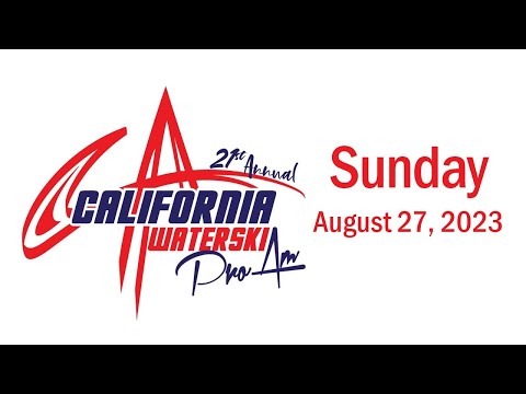 California Waterski ProAm 2023 - Sunday