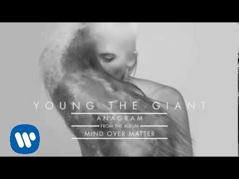 Young the Giant: Anagram (Audio)