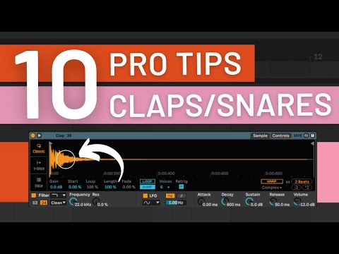 10 Clap & Snare Tips to Make them 10x BETTER