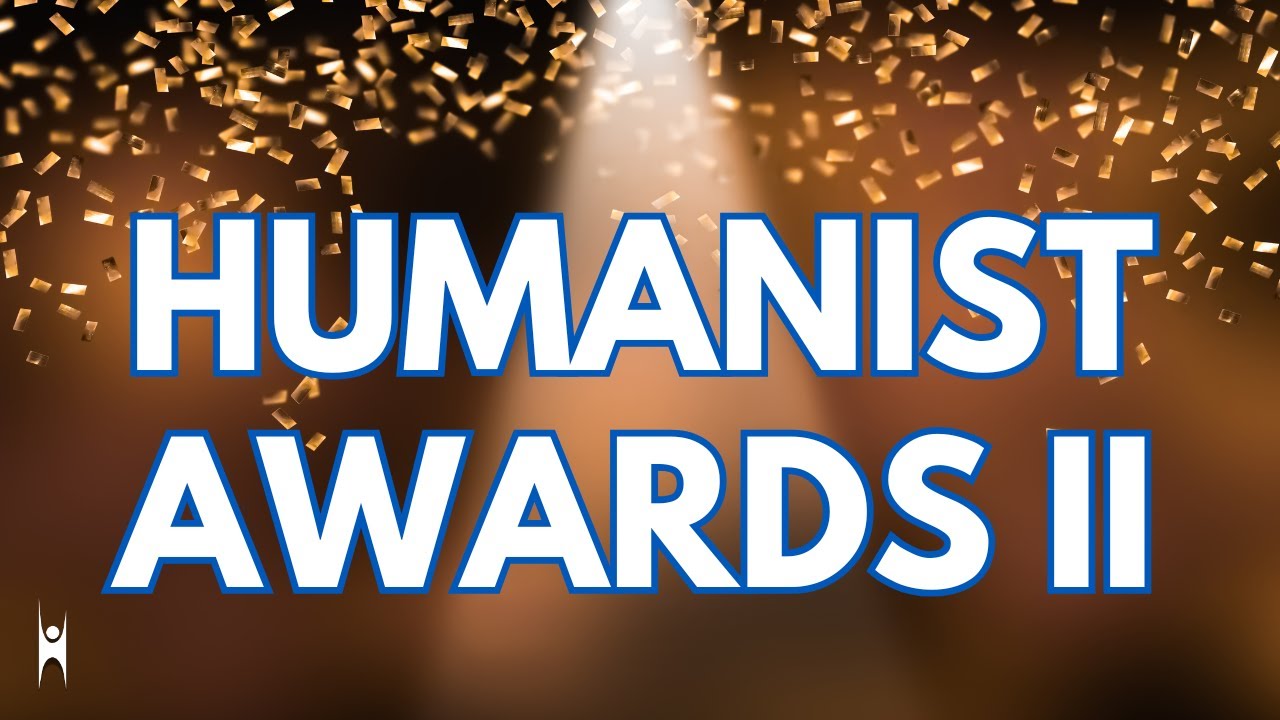Who Are the Most Inspiring Humanists of 2025? Part 2