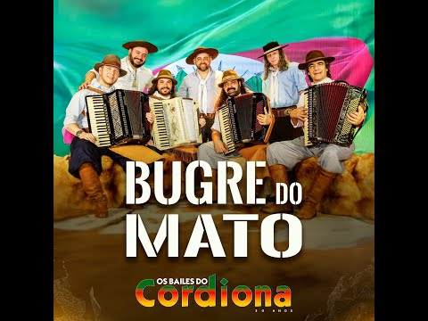OS BAILES DO CORDIONA - 30 ANOS - BUGRE DO MATO