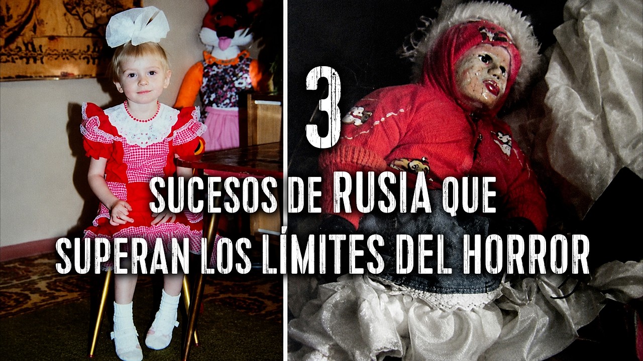 3 Sucesos de Rusia Que Superan los Límites del Horror