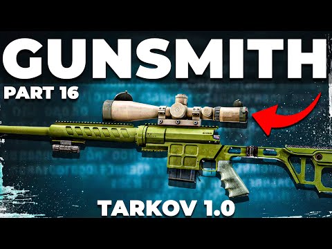 Gunsmith Part 16 - Patch 1.0 - Mechanic Task Guide