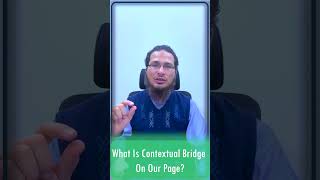 What is Contextual Bridge? Semantic SEO Simplified!