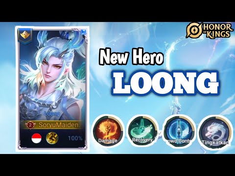 Hero baru Loong combo skill nya gg parah punya 3 elemen | Honor Of Kings |