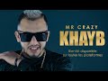 MR CRAZY KHAYB Prod West X Icey Keyz