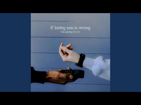 If Loving You Is Wrong Im Paying For It - Cameron Sanderson