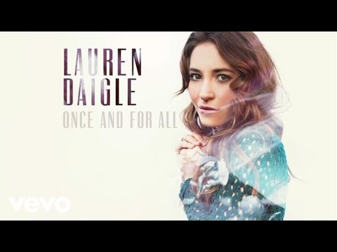 Lauren Daigle - Once And For All (Audio)