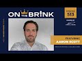 On The Brink | Aaron Scott | Episode #512