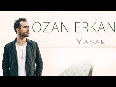 Ozan Erkan - Yasak (Lyric Video)