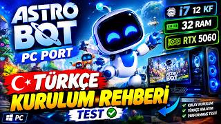 ASTRO BOT PC PORT Nasıl Çalışıyor? RTX 5060 ile Test