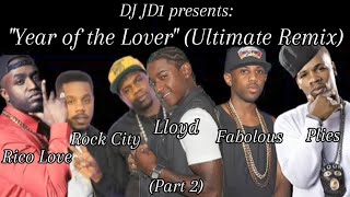 Lloyd - Year of the Lover (2025 Ultimate Remix, Part 2)